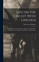 Life on the Circuit With Lincoln