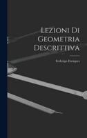 Lezioni Di Geometria Descrittiva