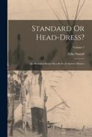 Standard Or Head-Dress?