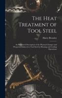 The Heat Treatment of Tool Steel