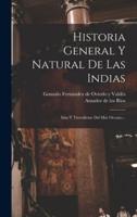 Historia General Y Natural De Las Indias