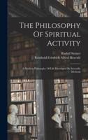 The Philosophy Of Spiritual Activity