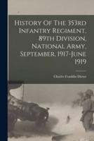 History Of The 353rd Infantry Regiment, 89th Division, National Army, September, 1917-June 1919