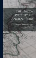 The Nazca Pottery Of Ancient Peru