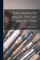 Jean François Millet, His Life and Letters