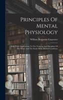 Principles Of Mental Physiology