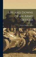 Ups and Downs of an Army Officer