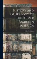 History and Genealogy of the Shimer Family in America