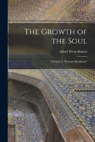 The Growth of the Soul