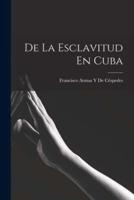 De La Esclavitud En Cuba