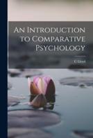 An Introduction to Comparative Psychology