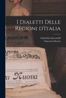 I Dialetti Delle Regioni d'Italia