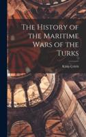 The History of the Maritime Wars of the Turks