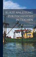 Kurze Anleitung Zur Fischzucht in Teichen