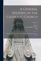 A General History of the Catholic Church