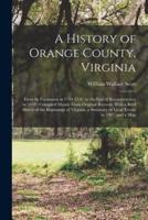 A History of Orange County, Virginia