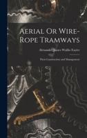 Aerial Or Wire-Rope Tramways