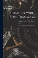 Aerial Or Wire-Rope Tramways