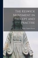The Keswick Movement in Precept and Practise