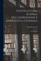 Estetica Come Scienza Dell'espressione E Linguistica Generale