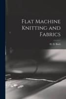 Flat Machine Knitting and Fabrics