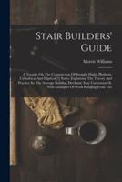 Stair Builders' Guide