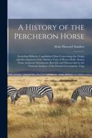 A History of the Percheron Horse