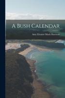 A Bush Calendar