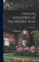 English Industries of the Middle Ages