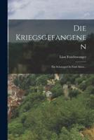 Die Kriegsgefangenen