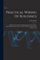 Practical Wiring Of Buildings