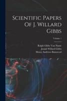 Scientific Papers Of J. Willard Gibbs; Volume 1