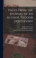 Pages From the Journal of an Author, Fyodor Dostoevsky