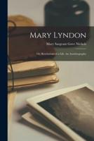 Mary Lyndon; or, Revelations of a Life. An Autobiography