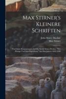 Max Stirner's Kleinere Schriften