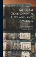 Merriam Genealogy in England and America