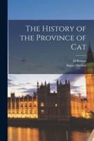 The History of the Province of Cat