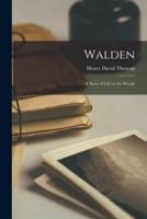 Walden; a Story of Life in the Woods
