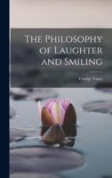 The Philosophy of Laughter and Smiling