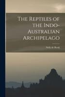 The Reptiles of the Indo-Australian Archipelago