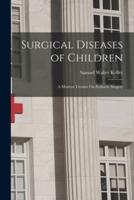 Surgical Diseases of Children