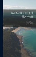 Ka Mooolelo Hawaii