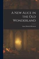 A New Alice in the Old Wonderland