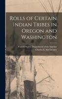 Rolls of Certain Indian Tribes in Oregon and Washington