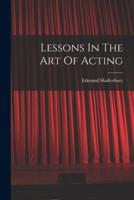 Lessons In The Art Of Acting