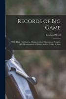 Records of Big Game