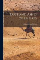 Dust and Ashes of Empires