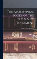 The Apocryphal Books of the Old & New Testament