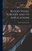 Blood-Vessel Surgery and Its Applications