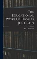 The Educational Work Of Thomas Jefferson